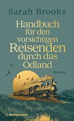 Sarah Brooks - Handbuch für den vorsichtigen Reisenden durch das Ödland_150