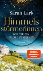 Sarah Lark - Himmelsstürmerinnen