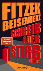 Schreib oder stirb - Sebastian Fitzek -Micky Beisenherz