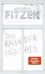 Sebastian Fitzek – Das Kalendermädchen Sebastian Fitzek - Das Kalendermädchen