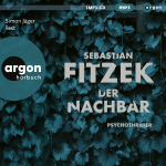 Sebastian Fitzek – Der Nachbar-Höerbuch Sebastian Fitzek - Der Nachbar-Höerbuch