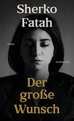 Sherko Fatah - Der große Wunsch