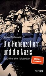 Stephan Malinowski - Die Hohenzollern und die Nazis
