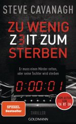 Steven Cavanagh - Die Eddie-Flynn-Box -Fall 1- Zu wenig Zeit zum Sterben Buch