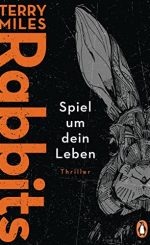 Terry Miles Rabbits – Spiel um dein Leben Paperbeck