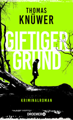 Thomas Knüwer – Giftiger Grund_ Thomas Knüwer - Giftiger Grund_