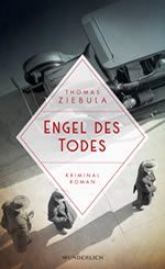 Thomas Ziebula -Engel des Todes
