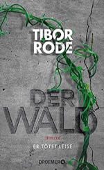 Tibor Rode - Der Wald