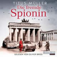 Titus Müller - Der fremde Spion