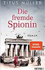 Titus Müller_Der fremde Spion