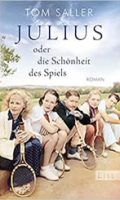 Tom Saller - Julius oder die Schönheit des Spiels_cover