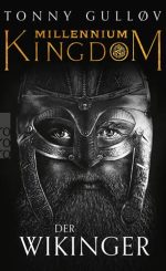 Tonny Gulløv - Millenium Kingdom – Der Wikinger