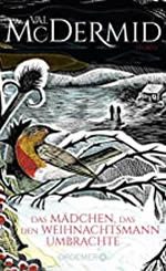 Val McDermid - Das Mädchen, das den Weihnachtsmann umbrachte