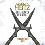 heitz-die-legenden-der-albae-vernichtender Hass-hoerbuch